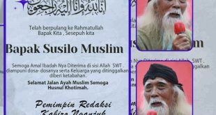 Segenap Crew dan Redaksi Media Seputar Kita Turut Berduka Cita Atas Meninggalnya Bapak Susilo Muslim