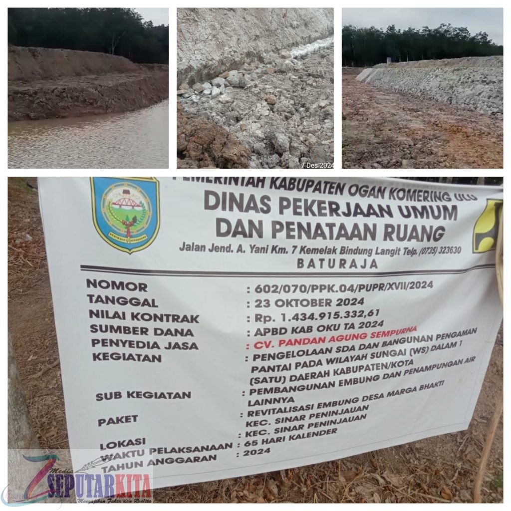 Masa Kontrak Habis Pembangunan Embung Belum Selesai, PUPR KAB OKU Tutup Mata
