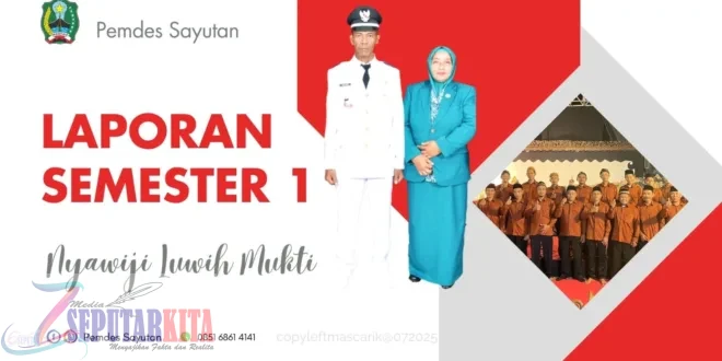 Pemdes Sayutan Laporkan Kinerja Semester 1 Tahun 2025