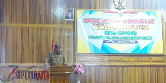 Urip Basuki Resmi Dilantik Jadi Penjabat Kepala Desa Samong, Camat Ulujami Tekankan Netralitas Jelang Pilkades 2026